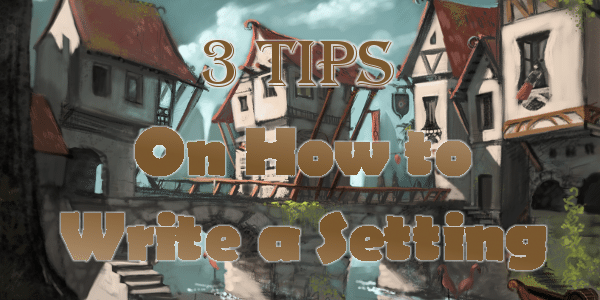 3-Tips-How-Write-Setting