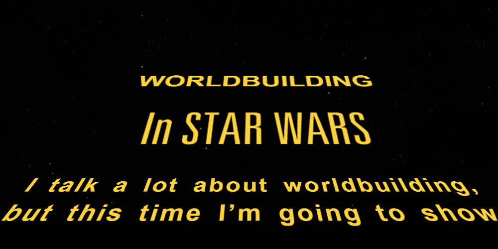 Worldbuilding_Star_Wars