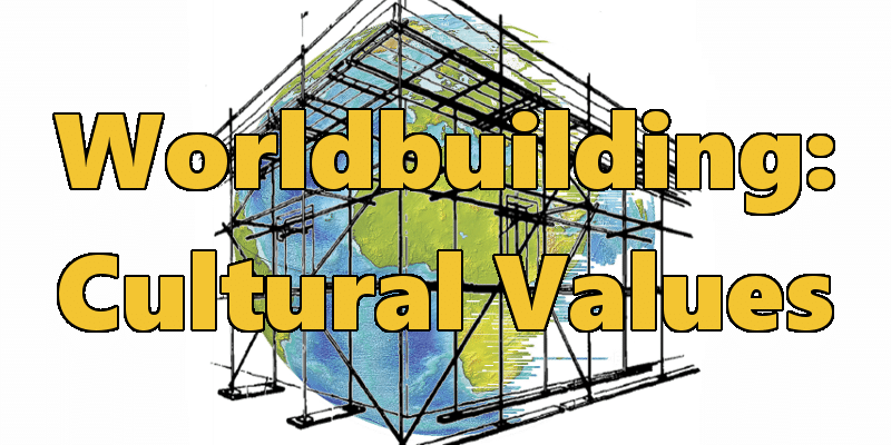 Worldbuilding-Cultural-Values