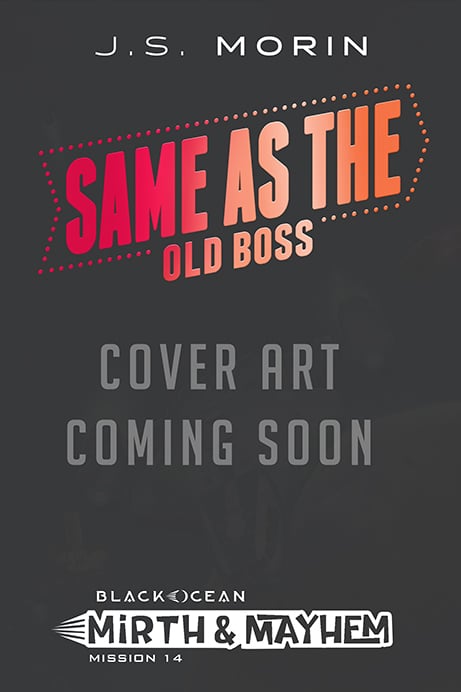 Mirth-and-Mayhem_14_Same-as-the-Old-Boss_TEMP_web
